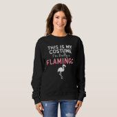 This Is My Costume I m a Flamingo Halloween  Costu Sweatshirt (Vorne ganz)