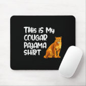 This Is My Cougar Pajama Shirt, Funny Cougars Mousepad (Mit Mouse)