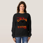 This Is My Crab Eating Sweatshirt (Vorne ganz)