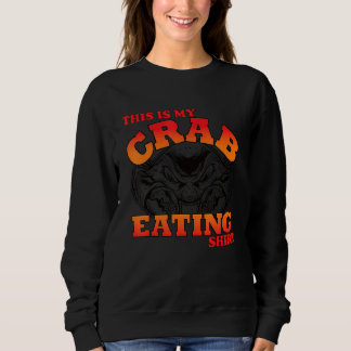 This Is My Crab Eating Sweatshirt