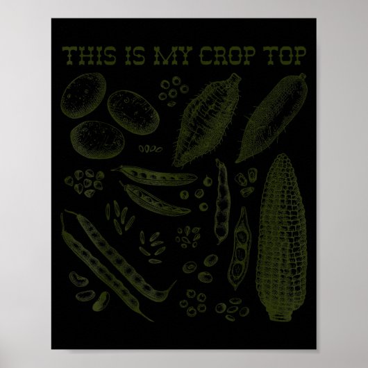 This Is My Crop Top Funny Gardening Pun Vegetable  Poster (Vorne)