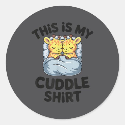 This Is My Cuddle Shirt Cute Giraffe Cozy Runder Aufkleber (Vorderseite)