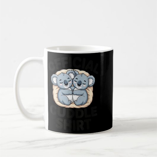 This Is My Cuddle Shirt Cute Koala Matching  Kaffeetasse (Links)