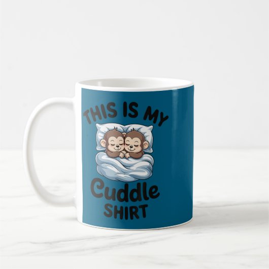This Is My Cuddle Shirt Cute Monkey Couple  Kaffeetasse (Links)
