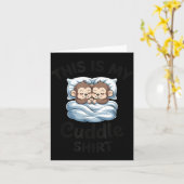 This Is My Cuddle Shirt Cute Monkey Couple Karte (Gelbe Blume)