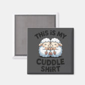 This Is My Cuddle Shirt Cute Sheep Couple Sleep Magnet (Vorderseite/Rückseite)