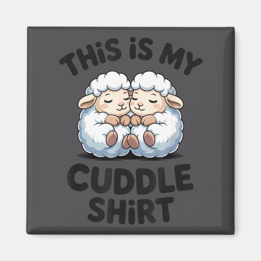 This Is My Cuddle Shirt Cute Sheep Couple Sleep Magnet (Vorne)