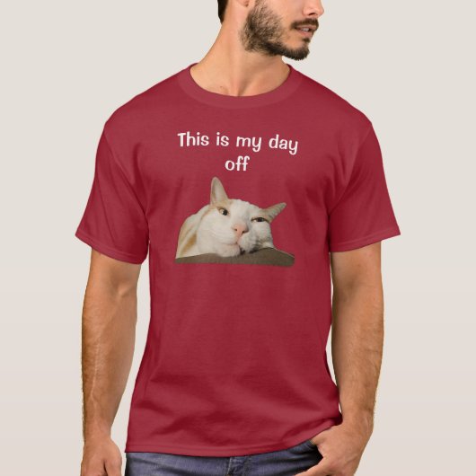 This is my Day Off Cat T-Shirt (Vorderseite)
