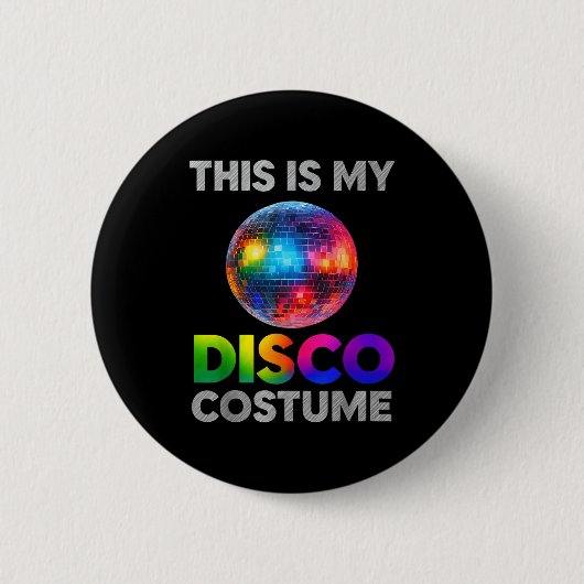 This Is My Disco Costume Ball Graphic 1970s Funky Button (Vorderseite)