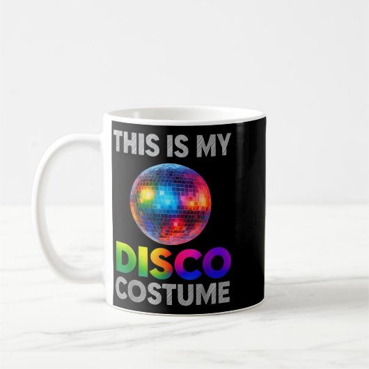 This Is My Disco Costume Ball Graphic 1970s Funky Kaffeetasse (Links)