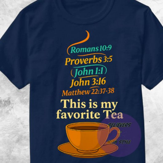 This is my favorite Tea - Christian T-Shirt