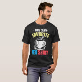 This Is My Favorite Tea  Tea  Tea Drinker Brewing  T-Shirt (Vorne ganz)