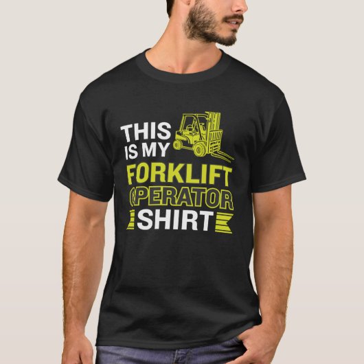 This Is My Forklift Operator T-Shirt (Vorderseite)
