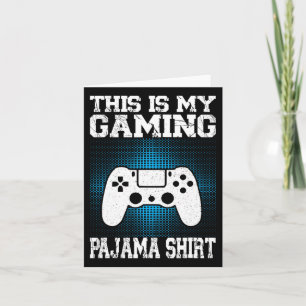 This Is My Gaming Pajama Shirt Funny Video Game Ga Karte