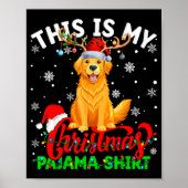 This Is My Golden Retriever Ugly Christmas Pajama  Poster (Vorne)