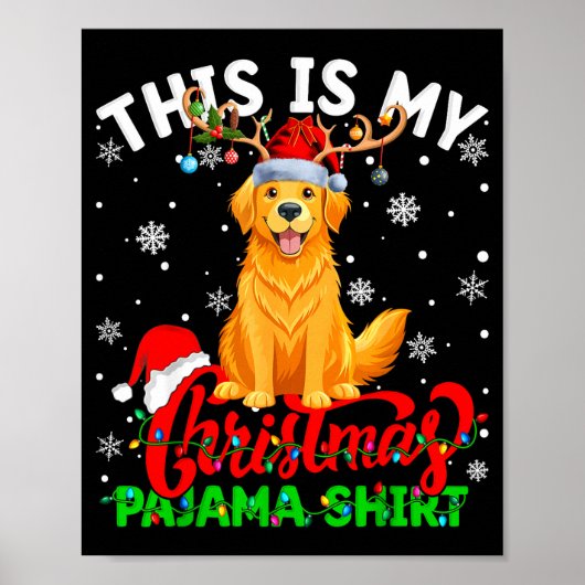 This Is My Golden Retriever Ugly Christmas Pajama Poster (Vorne)