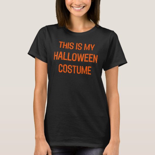 This Is My Halloween Costume Simple Minimal T-Shirt (Vorderseite)