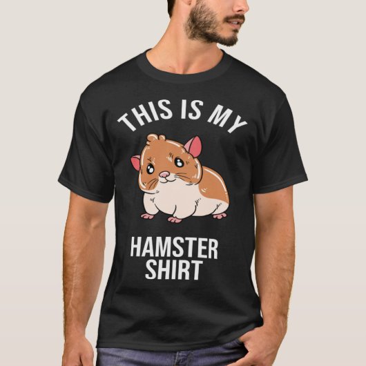 This Is My Hamster T-Shirt (Vorderseite)