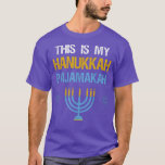 This Is My Hanukkah Pajamakah Chanukah Pajama T-Sh T-Shirt<br><div class="desc">This Is My Hanukkah Pajamakah Chanukah Pajama T-Shirt .</div>