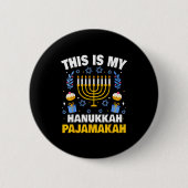 This Is My Hanukkah Pajamakah For Jewish Christmas Button (Vorderseite)