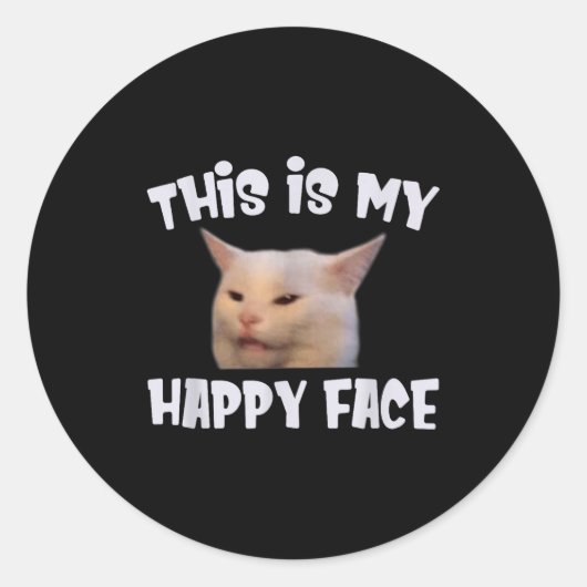 This Is My Happy Face Smudge The Cat Sarcastic Say Runder Aufkleber (Vorderseite)