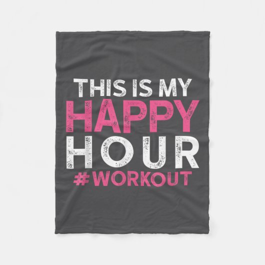 This Is My Happy Hour Workout - Motivational Gym G Fleecedecke (Vorderseite)