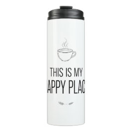 This Is My Happy Place Mug Thermosbecher