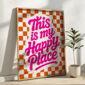 This is My Happy Place Uplifting Quote Checkered  Poster