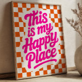 This is My Happy Place Uplifting Quote Checkered Poster