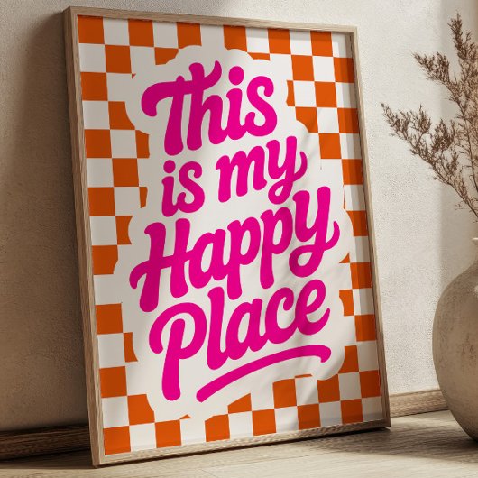 This is My Happy Place Uplifting Quote Checkered  Poster