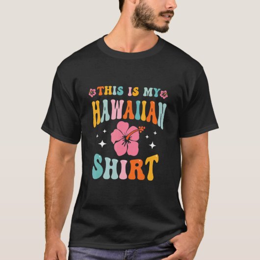 This Is My Hawaiian  Aloha Hawaii Beach Flower Col T-Shirt (Vorderseite)