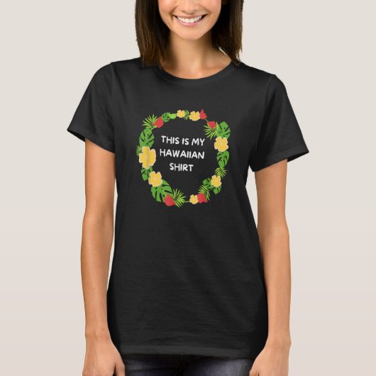 This is My Hawaiian  Aloha Hawaii Hawaiian Lei Flo T-Shirt (Vorderseite)