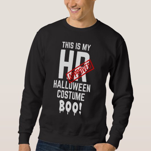 This Is My HR Approved Halloween Costume Boo  HR W Sweatshirt (Vorderseite)