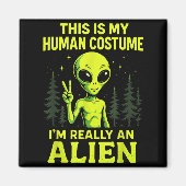 This Is My Human Costume - Funny Alien Halloween Magnet (Vorne)