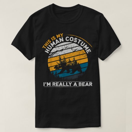 This Is my Human Costume I'm Really A Bear Tee 192 (Design vorne)