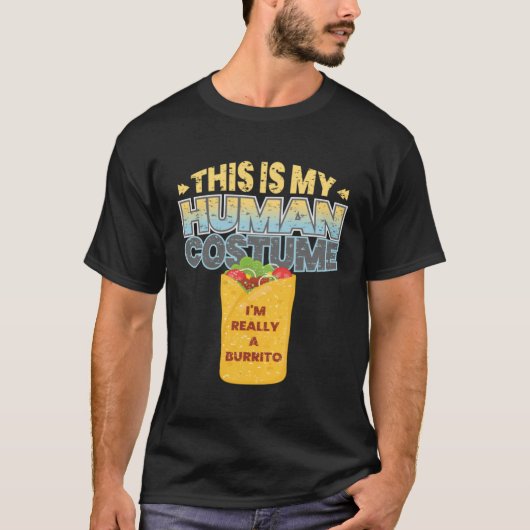 This is My Human Costume Im Really A Burrito Hallo T-Shirt (Vorderseite)