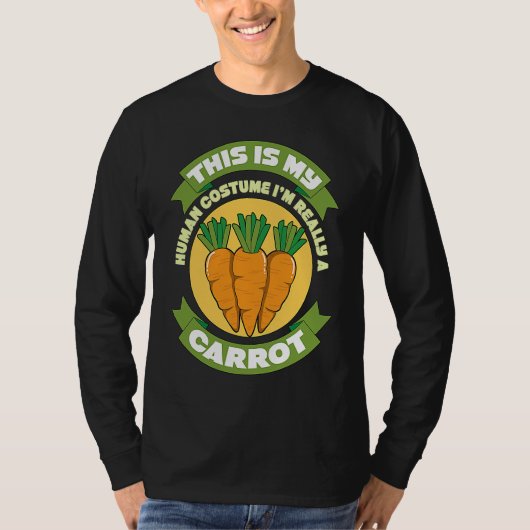 This Is My Human Costume Im Really A Carrot  1 T-Shirt (Vorderseite)