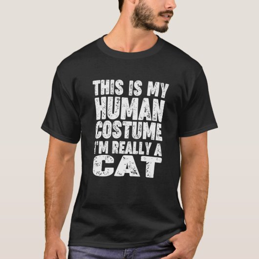 'This Is My Human Costume I'm Really A Cat' Hallow T-Shirt (Vorderseite)
