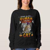 This Is My Human Costume I'm Really A Cat Hallowee Sweatshirt (Vorderseite)