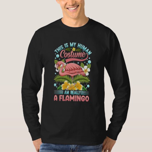 This Is My Human Costume I'm Really A Flamingo Fla T-Shirt (Vorderseite)