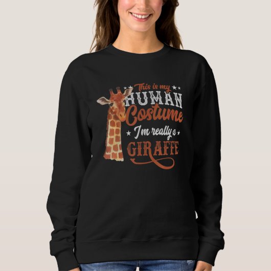 This Is My Human Costume I'm Really A Giraffe Safa Sweatshirt (Vorderseite)