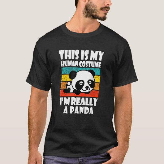 This Is My Human Costume I'm Really A Panda Panda T-Shirt (Vorderseite)