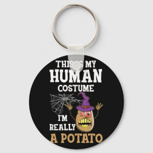 This is My Human Costume I'm Really a Potato Schlüsselanhänger