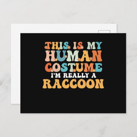 This Is My Human Costume I'm Really A Raccoon Postkarte (Vorne/Hinten)