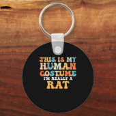 This is My Human Costume I'm Really a Rat Schlüsselanhänger (Vorderseite)