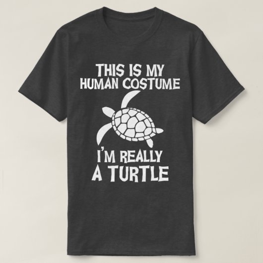 This Is My Human Costume Im Really A turtle Funny T-Shirt (Design vorne)