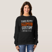 THIS IS MY HUMAN COSTUME I'M REALLY A WITCH Hallow Sweatshirt (Vorne ganz)