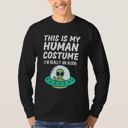 This Is My Human Costume I'm Really An Alien  Desi T-Shirt (Vorderseite)