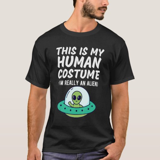 This Is My Human Costume I'm Really An Alien Desi T-Shirt (Vorderseite)