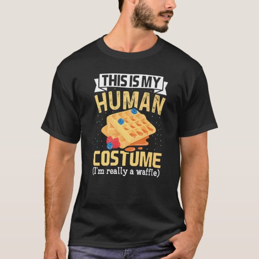 This Is My Human Costume I'm Really Waffles waffle T-Shirt (Vorderseite)